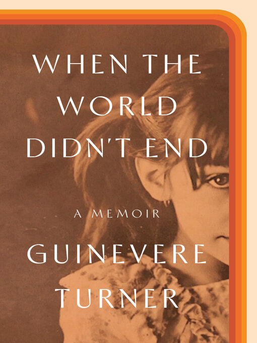 Title details for When the World Didn't End by Guinevere Turner - Available